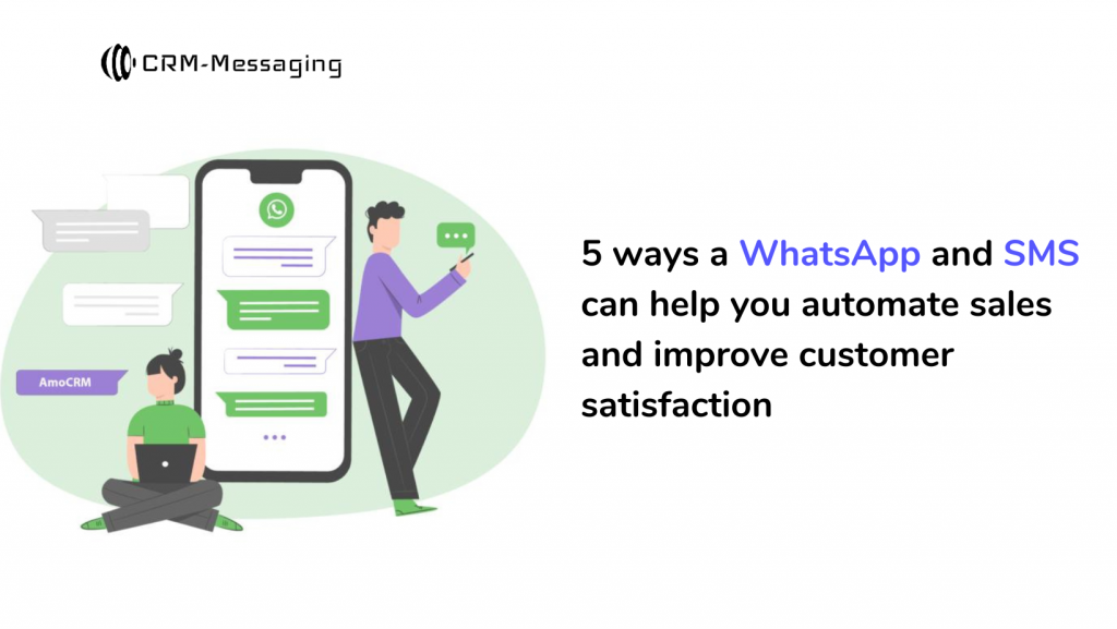 5 ways a WhatsApp and SMS can help you automate sales and improve customer satisfaction 1 1