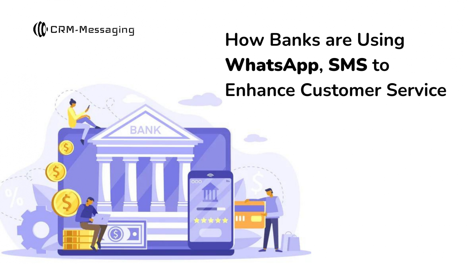 How Banks are Using WhatsApp SMS to Enhance Customer Service 1 1