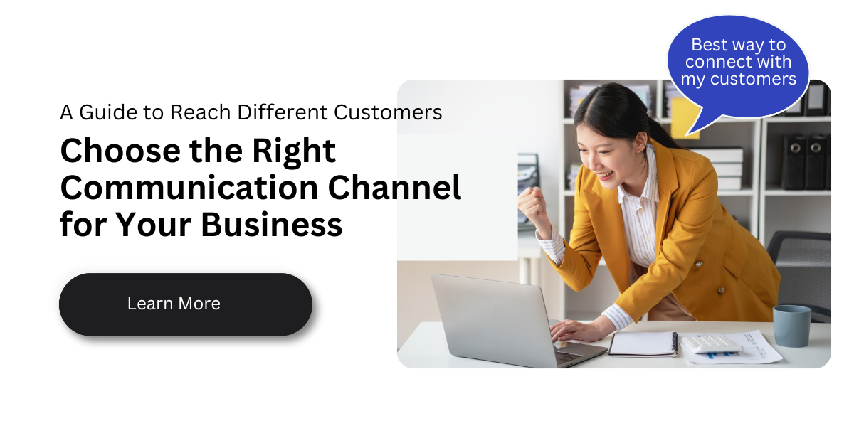 Choosing The Right Communication Channel For Your Business - CRM Messaging
